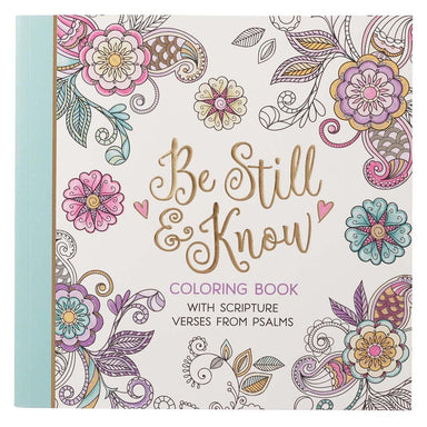 Be Still & Know Inspirational Adult Coloring Book - Pura Vida Books