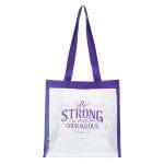 Be Strong and Courageous Clear Tote Bag - Joshua 1:9 - Pura Vida Books