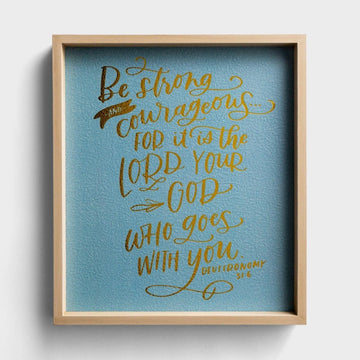 Be Strong - Framed Wall Art - Pura Vida Books