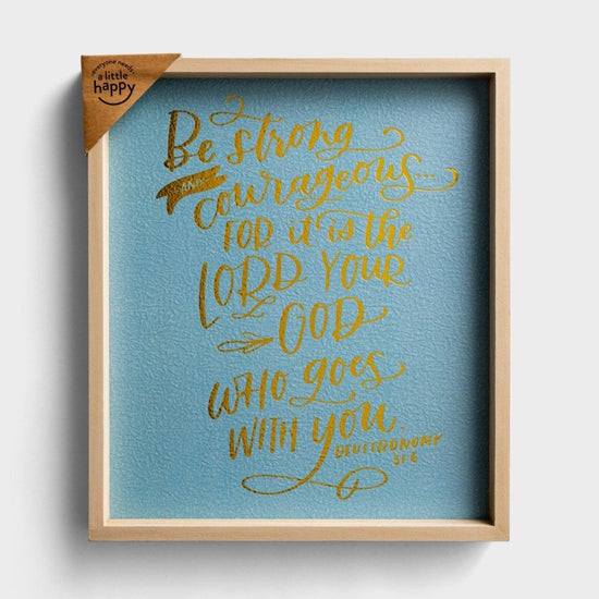 Be Strong - Framed Wall Art - Pura Vida Books