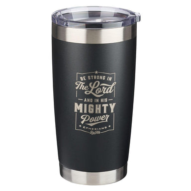Be Strong in the LORD Stainless Steel Mug - Ephesians 6:10 - Pura Vida Books