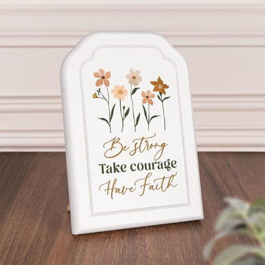 Be Strong, Take Courage And Have Faith Ornate Tabletop Décor - Pura Vida Books
