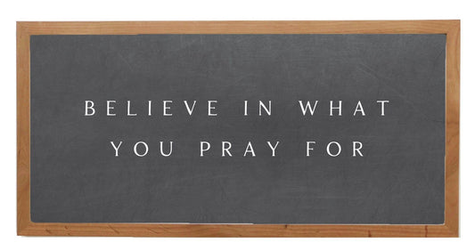 Believe in What You Pray For - Cuadro - Pura Vida Books