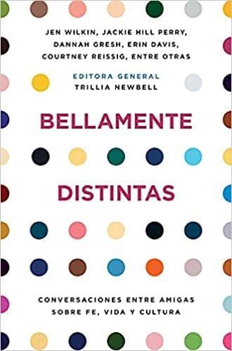 Bellamente distintas -Trillia Newbell - Pura Vida Books