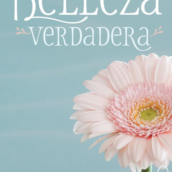 Belleza Verdadera - Carolyn Mahaney y Nicole Whitacre - Pura Vida Books