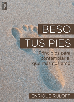 Besos tus pies -Enrique Ruloff - Pura Vida Books