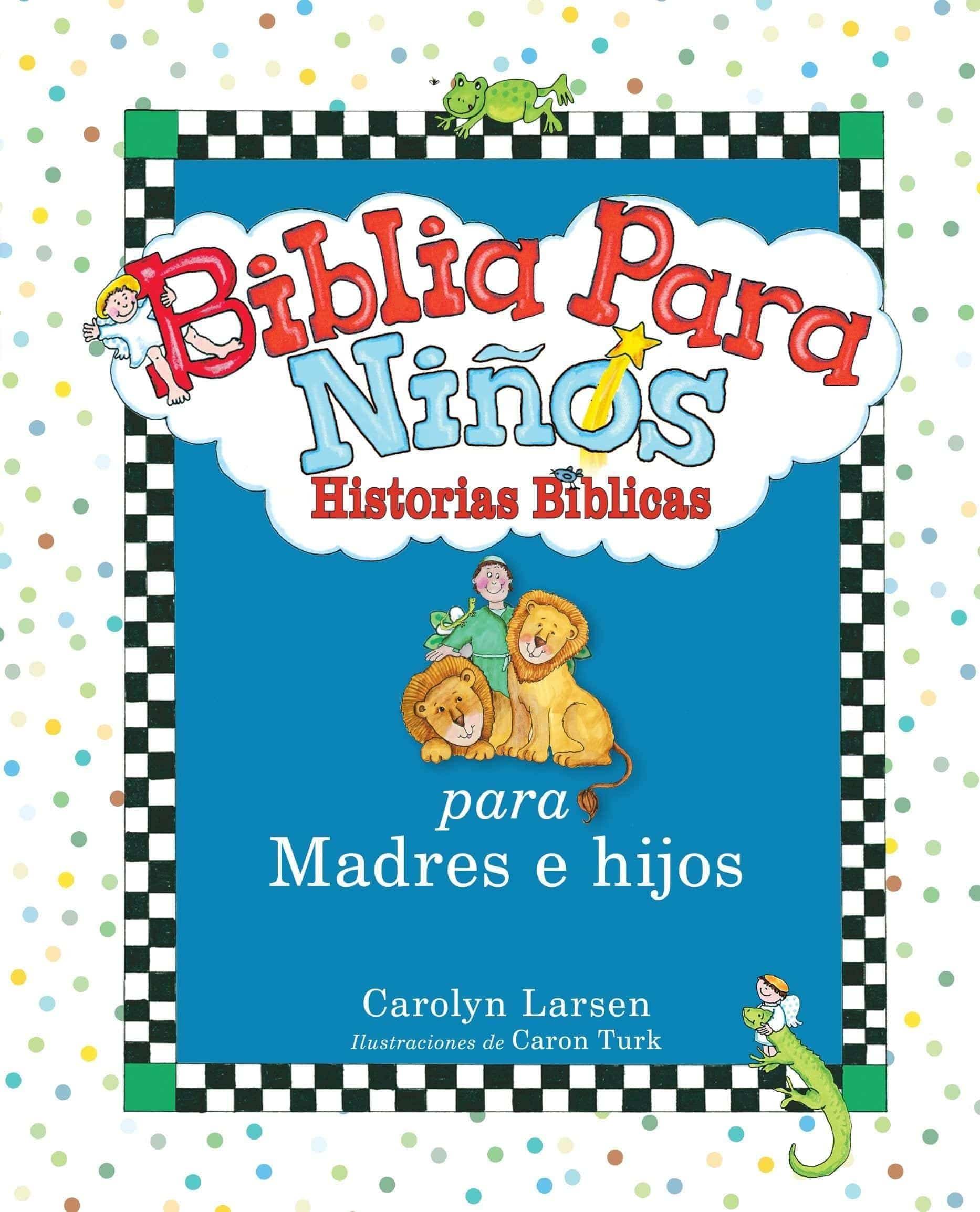 Biblia para niños: Historias Bíblicas para madres e hijos varones - Pura Vida Books