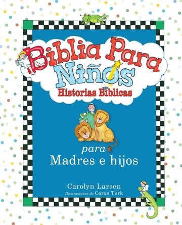 Biblia para niños: Historias Bíblicas para madres e hijos varones - Pura Vida Books