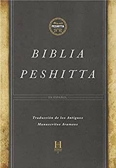 Biblia Peshitta: Revisada y aumentada OP - Pura Vida Books