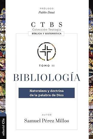 Bibliologia - Perez Millos Samuel - Pura Vida Books