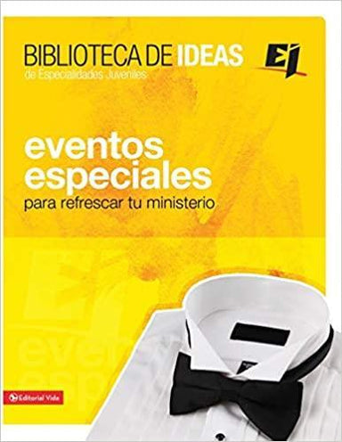 Biblioteca de ideas: Eventos Especiales: Para refrescar tu ministerio - Pura Vida Books