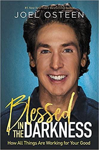 Blessed in the Darkness: How All Things Are Working for Your Good - Pura Vida Books