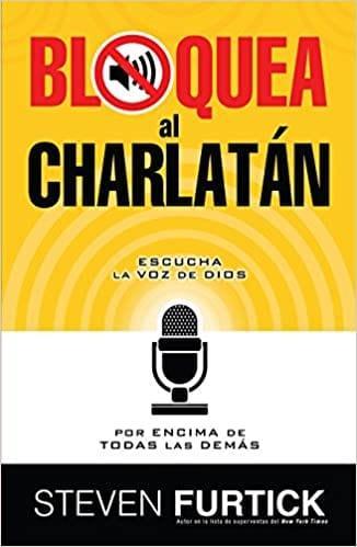 Bloquea al charlatán - Stever Furtick - Pura Vida Books