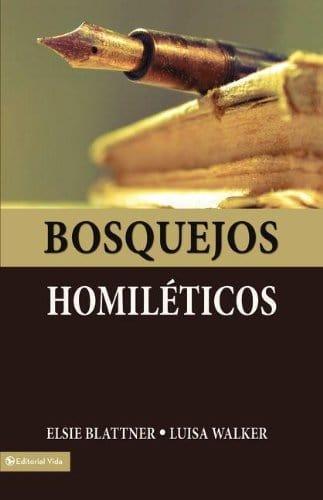 Bosquejos Homiléticos - Elsie Blattner & Luisa Walker - Pura Vida Books