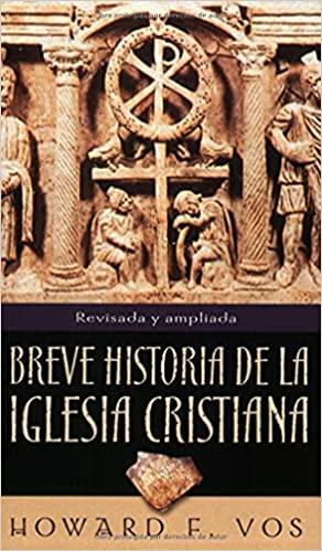 Breve historia de la Iglesia Cristiana - Pura Vida Books