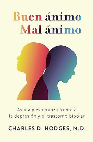 Buen ánimo, mal ánimo - Pura Vida Books