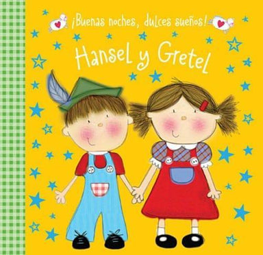 ¡Buenas noches, dulces sueños! Hansel y Gretel - Pura Vida Books