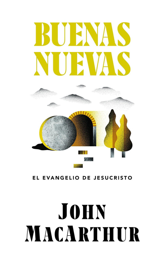 Buenas nuevas - John MacArthur - Pura Vida Books