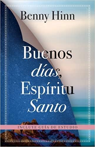 Buenos Días Espíritu Santo -Benny Hinn - Pura Vida Books
