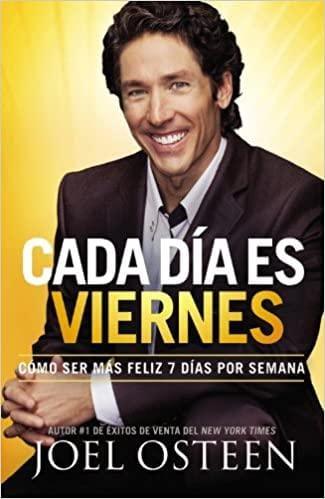 Cada Día es Viernes - Joel Osteen - Pura Vida Books