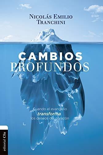 Cambios profundos - Emilio Nicolás Tranchini - Pura Vida Books