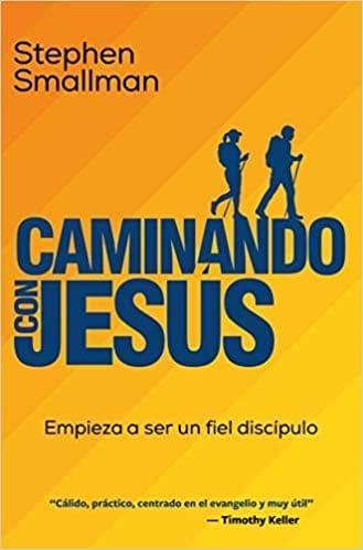 Caminando con Jesús -Stephen Smallman - Pura Vida Books