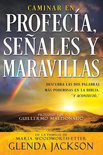 Caminar en profecía, señales y maravillas - Glenda Jackson - Pura Vida Books