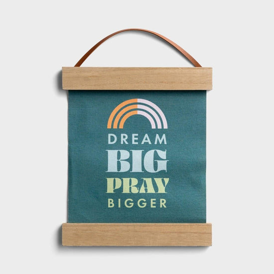 Candace Cameron Bure - Dream Big, Pray Bigger - Banner Wall Art - Pura Vida Books