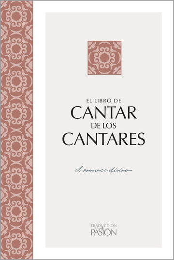 Cantar de los Cantares: El romance divino - Pura Vida Books