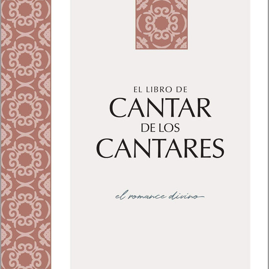 Cantar de los Cantares: El romance divino - Pura Vida Books