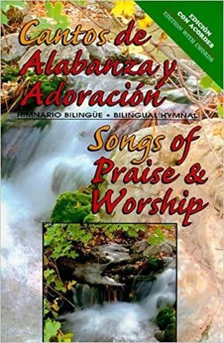 Cantos de Alabanza y Adoracion Himnario Bilingue - Songs of Praise & Worship - Pura Vida Books