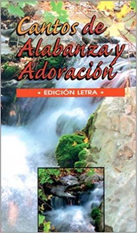 Cantos de Alabanza y Adoracion - Pura Vida Books