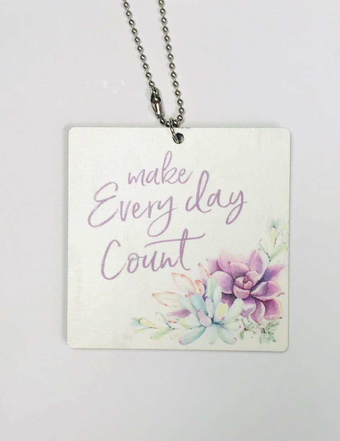 CAR CHARM Make Every Day Count - Pura Vida Books