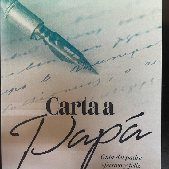 Carta a Papa, Guia del padre efectivo y feliz - Pura Vida Books