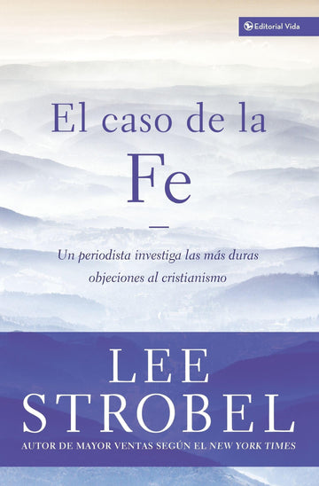 Caso de la Fé - Lee Strobel - Pura Vida Books