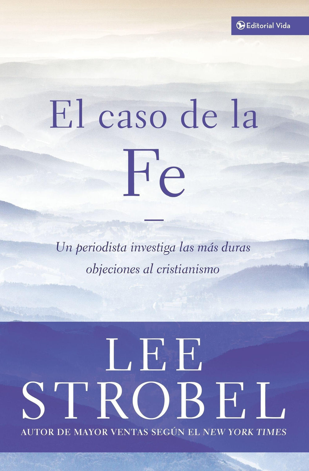 Caso de la Fé - Lee Strobel - Pura Vida Books