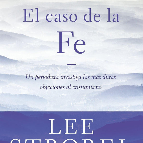 Caso de la Fé - Lee Strobel - Pura Vida Books