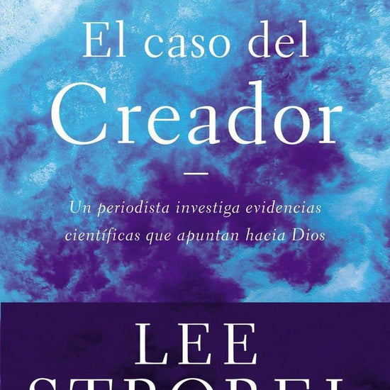 Caso del Creador - Lee Strobel - Pura Vida Books