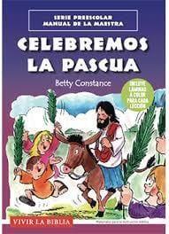 Celebramos la pascua - Betty Constance - Pura Vida Books