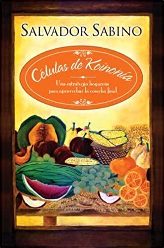 Células del Koinonía - Salvador Sabino - Pura Vida Books