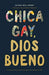 Chica gay, Dios bueno - Jackie Hill Perry - Pura Vida Books