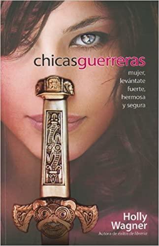 CHICAS GUERRERAS - Pura Vida Books