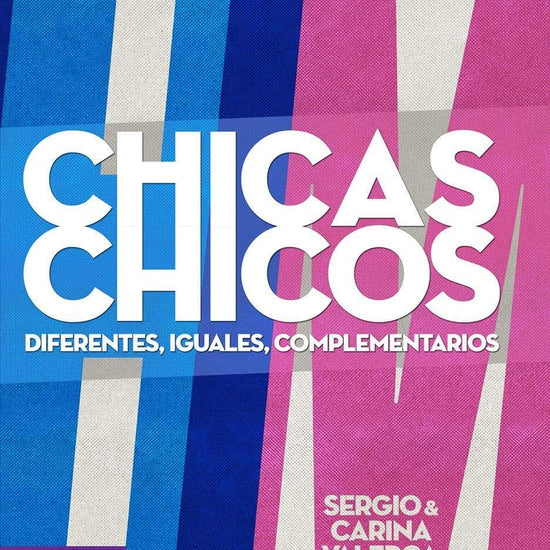 Chicas y Chicos -Sergio & Carina Valerga - Pura Vida Books