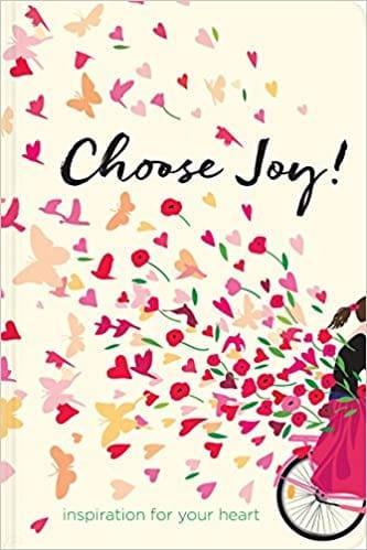 Choose Joy: Inspiration for Your Heart (Devotional Inspiration) Hardcover - Pura Vida Books
