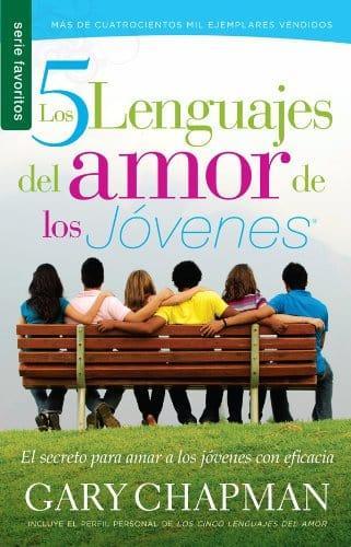 Cinco lenguajes del amor de los jóvenes - Gary Chapman - Pura Vida Books