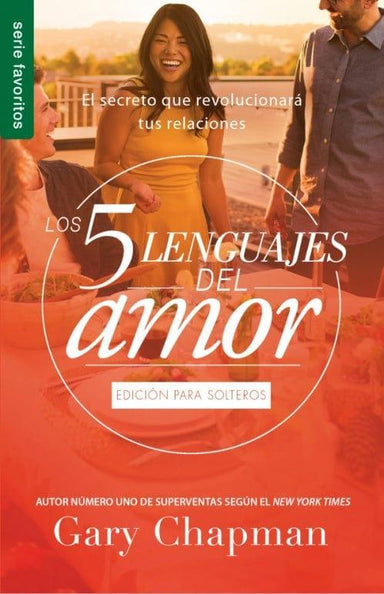 Cinco lenguajes del amor para solteros - Gary Chapman (Bolsillo) - Pura Vida Books