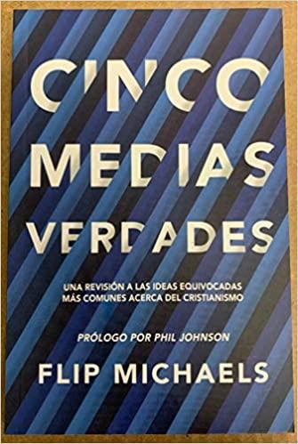 Cinco Medias Verdades - Flip Michaels - Pura Vida Books