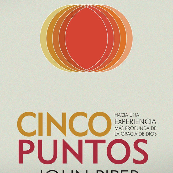 Cinco Puntos- John Piper - Pura Vida Books