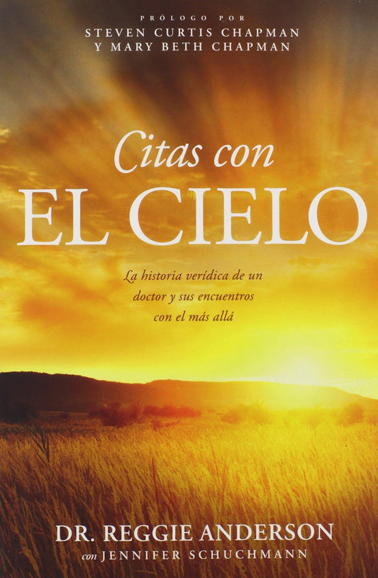 Citas con el cielo - Reggie Anderson con Jennifer Schuchmann - Pura Vida Books