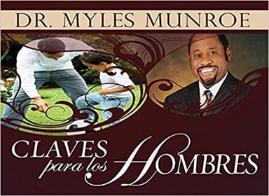 Claves para los hombres - Myles Munroe - Pura Vida Books